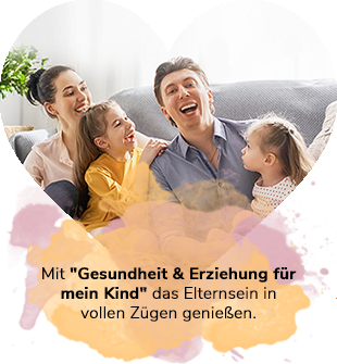 Mit Gesundheit & Erziehung für mein Kind das Elternsein in vollen Zügen genießen