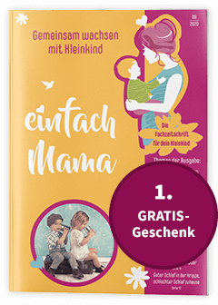 GRATIS-Geschenk Nr. 1: deine Testausgabe von einfach Mama – gemeinsam wachsen mit Kleinkind