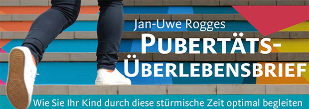 Jan-Uwe Rogges Pubertäts-Überlebensbrief